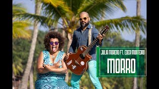 MORRO  Júlia Moreno ft Eder Monteiro [upl. by Jacobsohn]