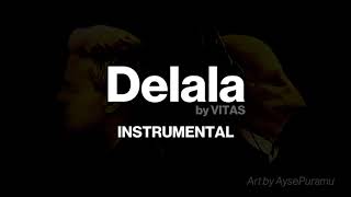 ＶＩＴＡＳ 🎵🎼 Delala  Делала 【Official Instrumental  Karaoke】 [upl. by Omor690]