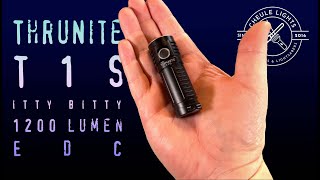 ThruNite T1S  Itty bitty 1200 lumens [upl. by Angelis]