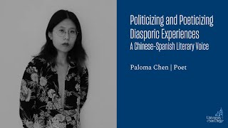 Politicizing and Poeticizing Diasporic Experiences A ChineseSpanish Literary Voice [upl. by Barrington]