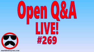 Live QampA 269 – Open QampA [upl. by Codee]