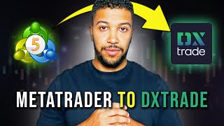 MetaTrader To DXTrade Full Guide [upl. by Hartnett]