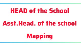 HEAD TEACHER ASSISTANT HEAD TEACHER MAPPING UDISE PLUS EMISTNSED [upl. by Godart402]