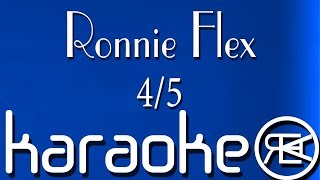 Ronnie Flex  45  Karaoke Lyrics [upl. by Karney]