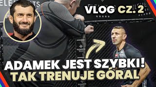 ADAMEK JEST SZYBKI TAK quotGÓRALquot PRZYGOTOWUJE SIĘ DO WALKI Z CHALIDOWEM NA XTB KSW EPIC CZ 2 [upl. by Klemens]