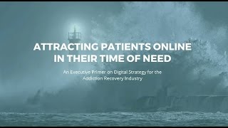 Attracting Patients Online in Their Time of Need  Webinar [upl. by Chemesh]