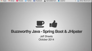 Buzzworthy Java with Spring Boot and JHipster [upl. by Teufert168]