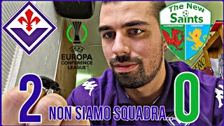 FIORENTINA  THE NEW SAINTS 20 CHE PENA NON SIAMO MINIMAMENTE SQUADRA⚠️ [upl. by Ycniuq965]