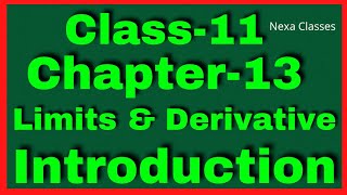 Class 11 Chapter 13 Introduction  Limits and Derivatives Introduction  Ch 13 Introduction Class 11 [upl. by Ardiekal]