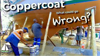 Our Coppercoat Antifouling Application DISASTER or SUCCESS Patrick Childress Sailing 57 [upl. by Steinway]