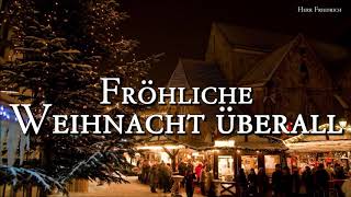 Fröhliche Weihnacht überall German Christmas SongLyrics [upl. by Lessig]