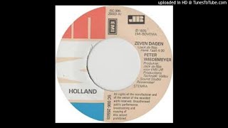 Peter Wiedemeyer  Zeven Dagen 1976 45rpm [upl. by Jahdiel]