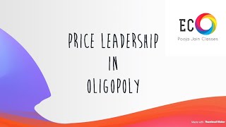 Price leadership model of oligopoly [upl. by Ario]