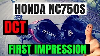 Honda  NC750s DCT  First impression review [upl. by Htebazie50]