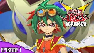 YuGiOh ARCV Abridged Episode 1 [upl. by Oriel]