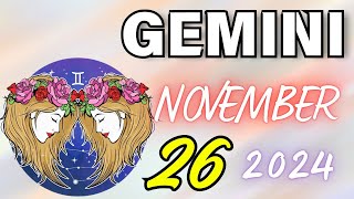 GEMINI 🤩SPECTACULAR GIFT FALLEN FROM THE SKY❗️🎁 Horoscope for today NOVEMBER 26 2024 🔮 horoscope [upl. by Ardnait]