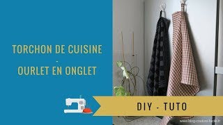 DIY torchon de cuisine  ourlet en onglet [upl. by Akihsar]