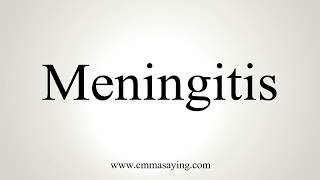 How To Pronounce Meningitis [upl. by Tcideneb]