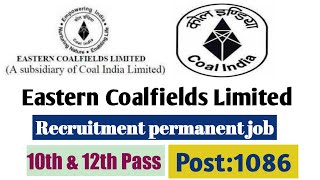 Eastern Coalfields Limited recuriment 2021  ECL recuriment 10th12th Job 2021 ECL Job apply online [upl. by Nurav]