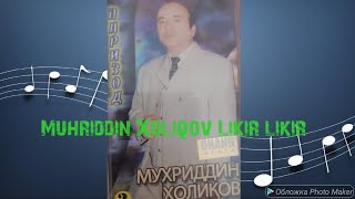 Muhriddin XoliqovLikir likirRetro UzFarhod M12 [upl. by Tera]