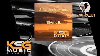 Stille des Moments  Silvano B  KSGMusik  MentalTraining [upl. by Cerelly754]