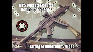 MP5 Operator Course Behind the Scenes Target of Opportunity Video Night Ops [upl. by Jackquelin442]