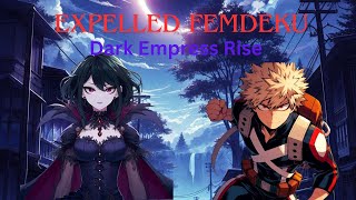 Expelled FemDeku Dark Empress Rise Ep 3 Eri Boku no Hero Academia [upl. by Ardnaiek]