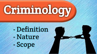 Criminology  Definition  Nature amp Scope  The Learner [upl. by Tove]