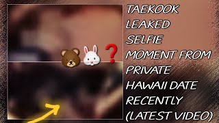 OMG😱💋Taekook Leaked Selfie Moment From Private Hawaii Date RecentlyNewbtstaehyungjungkookkpop [upl. by Sucitivel]