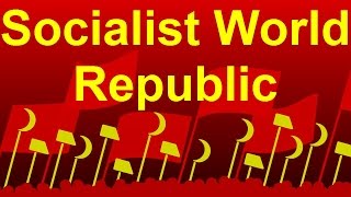 Socialist World Republic  Sozialistische Weltrepublik HD 1080p [upl. by Kolosick]