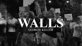 Georgie Keller  WALLS [upl. by Ardie]