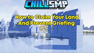 How to Claim Land and Prevent Griefing  ChillSMP [upl. by Clark]