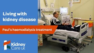 Pauls haemodialysis treatment  Living with kidney disease  Kidney Care UK [upl. by Shaylynn]