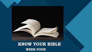 Know Your Bible week 4 [upl. by Pricilla103]