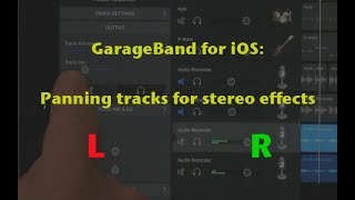 GarageBand Tutorial for iOS panning tracks for stereo effects [upl. by Anitsyrhc]