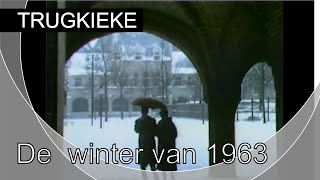 Trugkieke  De strenge winter van 1963 [upl. by Dwight]