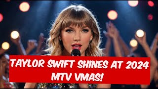 MTV VMA Awards Winners List 2024  Taylor Swift Shines at 2024 MTV VMAs [upl. by Aianat94]