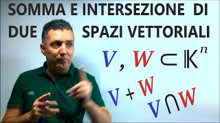 Somma e intersezione di due spazi vettoriali [upl. by Buyse]