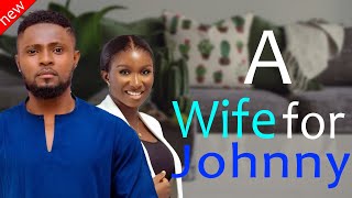 A WIFE FOR JOHNNY  Maurice Sam and Sonia Uche New Comedy Nollywood Movie 2024 [upl. by Rosemari291]