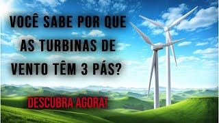 Você sabe por que as turbinas de vento têm 3 pás Descubra agora energiaeolica TurbinasDeVento [upl. by Melamed]