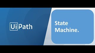 RPA  UiPath  English  State Machine [upl. by Inaffit]