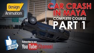 Autodesk Maya Tutorial  Car Crash Animation  Complete Course  Part 1 [upl. by Crescint850]