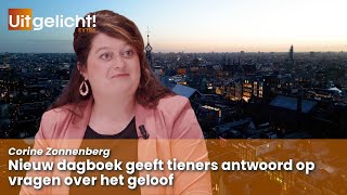 Uitgelicht Extra 8 oktober 2024  Corine Zonneberg over het dagboek met geloofsvragen van tieners [upl. by Pfaff]