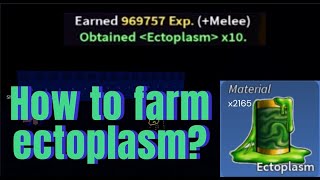 The Ultimate Guide to Infinite Ectoplasme in Blox Fruits Roblox one piece [upl. by Ashly]