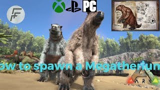 Ark Survival Evolved How to spawn a Megatherium [upl. by Rodl796]