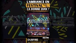 Lambiance en Festival cest comment  le TOMORROWLAND en Belgique avec DUBFIRE live [upl. by Notgnilra]