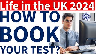 Life in the UK 2024  How to Book Your Test  A Complete Guide  Citizenship Course UKGreat Britain [upl. by Gaves771]