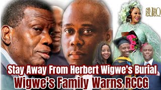 Family of Herbert Wigwe Warns RCCG to Stay Off Herbert Wigwes Burial Ceremony [upl. by Weldon]