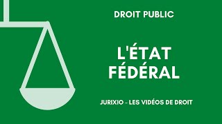 LEtat fédéral [upl. by Rehm]