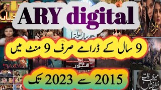 Pakistani old Dramas ARY digital 2015 to 2023 [upl. by Cherish792]